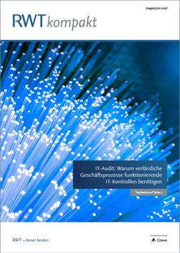 RWTkompakt_Juni_2026_Titelbild_Top_Thema_IT-Audit_Warum_verlaessliche_Geschaeftsprozesse_funktionierende_IT-Kontrollen_benoetigen