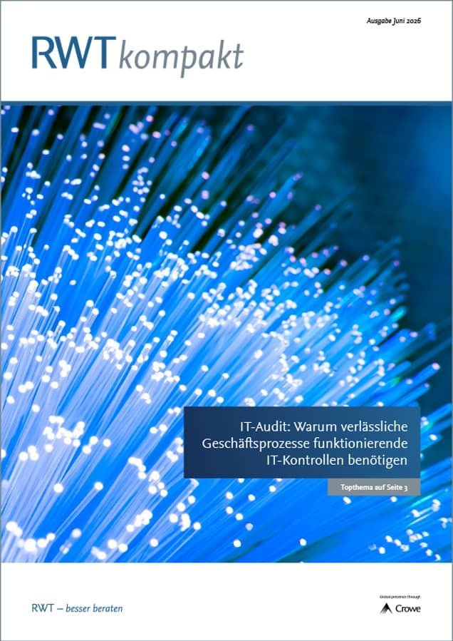RWTkompakt_Juni_2026_Titelbild_Top_Thema_IT-Audit_Warum_verlaessliche_Geschaeftsprozesse_funktionierende_IT-Kontrollen_benoetigen