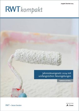 RWTkompakt Dezember 2024_Titelbild_Top-Thema: Jahressteuergesetz 2024 mit umfangreichen Neuregelungen