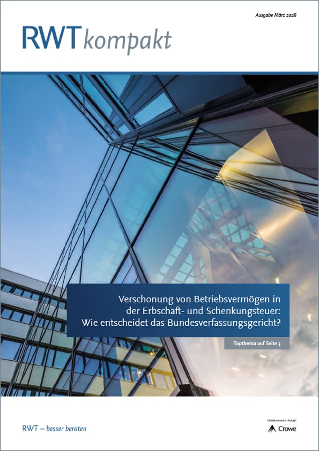RWTkompakt_Maerz_2026_Top-Thema_Verschonung_von_Betriebsvermoegen_in_der_Erbschaft-und_Schenkungsteuer_Verfahren_vor_dem_Bundesverfassungsgericht